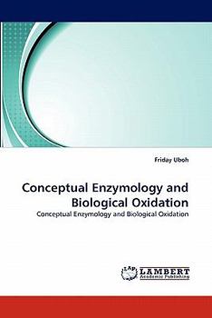 Paperback Conceptual Enzymology and Biological Oxidation Book