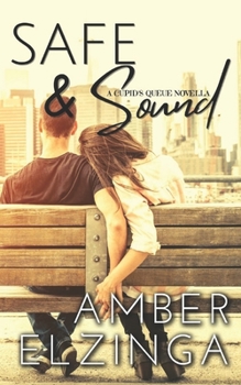 Paperback Safe & Sound: A Cupid's Queue Novella Book