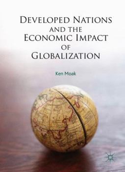 Hardcover Developed Nations and the Economic Impact of Globalization Book