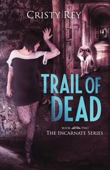 Paperback Trail of Dead (Incarnate Series) Book