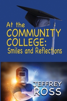 Paperback At the Community College: Smiles and Reflections Book
