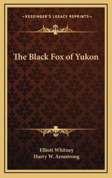 The Black Fox of Yukon - Book  of the Boys' Big Game Series