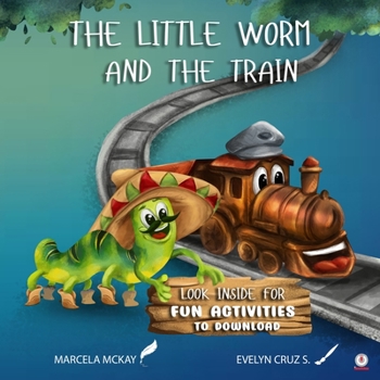 Paperback The Little Worm And The Train Book