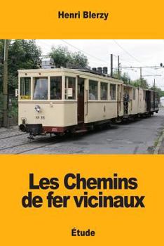 Paperback Les Chemins de fer vicinaux [French] Book