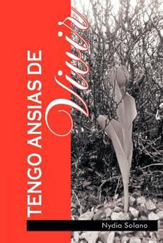 Paperback Tengo Ansias de Vivir [Spanish] Book
