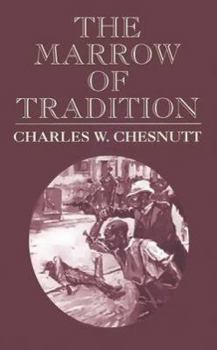 Paperback The Marrow of Tradition Book