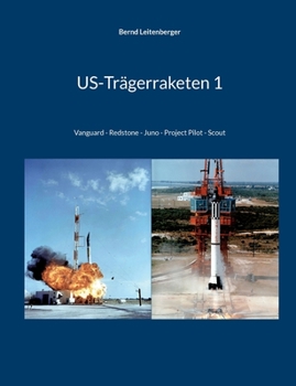 Paperback US-Trägerraketen 1: Vanguard - Redstone - Juno - Project Pilot - Scout [German] Book