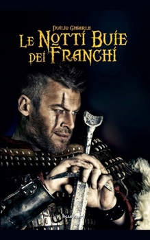 Le notti buie dei Franchi (Italian Edition)