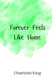 Paperback Forever Feels Like Home Book