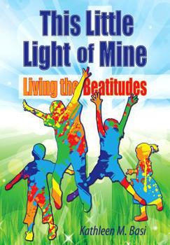 Paperback This Little Light of Mine: Living the Beatitudes Book