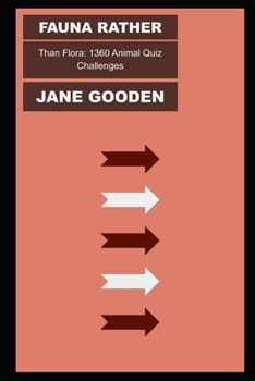 Paperback Fauna rather than Flora: 1360 Animal Quiz Challenges Book