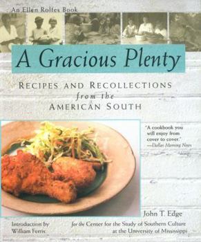 Paperback A Gracious Plenty: Recipes and Recollections from the American South Book