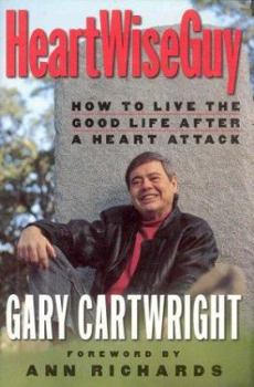 Hardcover Heart Wiseguy: How to Live the Good Life After a Heart Attack Book