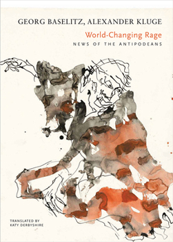 Hardcover World-Changing Rage: News of the Antipodeans Book