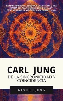 Paperback Carl Jung De La Sincronicidad Y Coincidencia [Spanish] Book