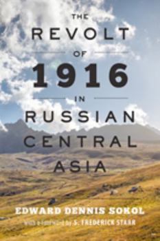 Paperback The Revolt of 1916 in Russian Central Asia Book