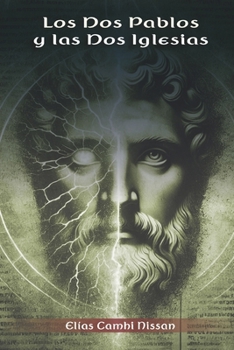 Los dos Pablos y las dos iglesias (Spanish Edition)