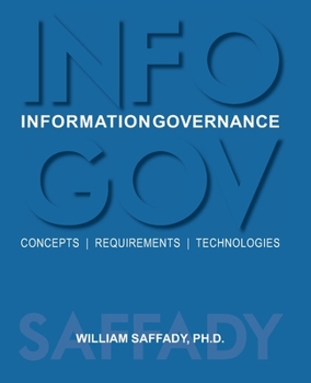 Paperback Information Governance: Concepts, Requirements, Technologies Book