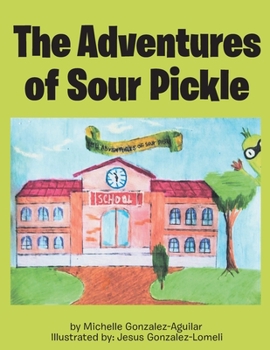 Paperback The Adventures of Sour Pickle Book