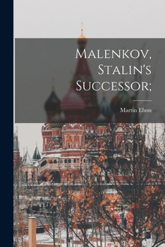 Paperback Malenkov, Stalin's Successor; Book
