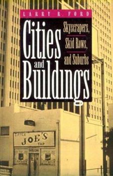 Paperback Cities and Buildings: Skyscrapers, Skid Rows, and Suburbs Book