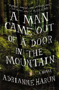 Paperback A Man Came Out of a Door in the Mountain Book