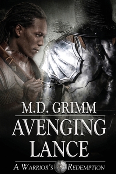 Avenging Lance (A Warrior's Redemption) - Book #3 of the A Warrior's Redemption Trilogy