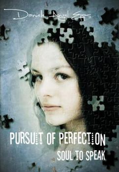 Paperback Pursuit of Perfection: Soul To Speak Book