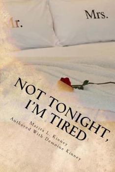 Paperback Not Tonight, I'm Tired Book