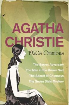 The Secret Adversary, The Man in the Brown Suit, The Secret of Chimneys, The Seven Dials Mystery
