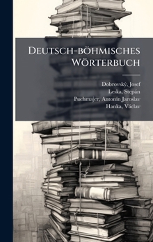 Hardcover Deutsch-böhmisches Wörterbuch [Czech] Book