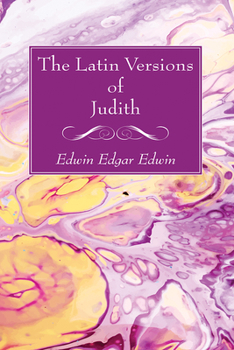 Paperback The Latin Versions of Judith Book