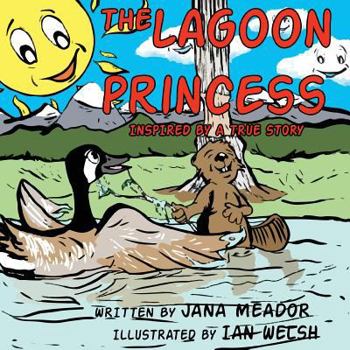 Paperback The Lagoon Princess: Inspired by a True Story Book