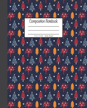Paperback Composition Notebook: 7.5x9.25, Wide Ruled - Christmas Trees Book