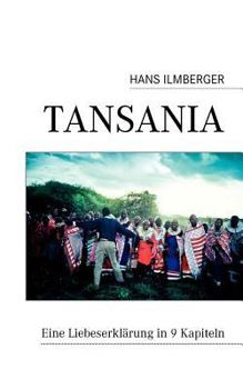 Paperback Tansania: Eine Liebeserklärung in 9 Kapiteln [German] Book