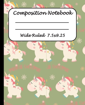 Wide Ruled Composition Notebook: Wide Ruled Line Paper Journal Notebook: Magical Christmas Unicorn Blank lined Writing book Workbook for  Elementary school kids Teens Elderly