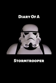 Paperback Diary Of A Stormtrooper: A Lined Journal Book