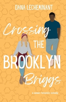 Paperback Crossing the Brooklyn Briggs: A Sweet Romantic Comedy Book