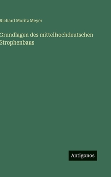 Grundlagen des mittelhochdeutschen Strophenbaus (German Edition)