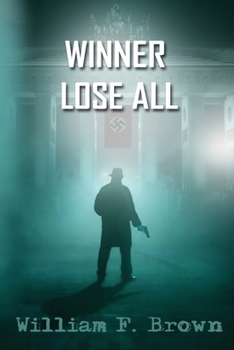 Paperback Winner Lose All: An Ed Scanlon Spy vs Spy CIA Thriller Book