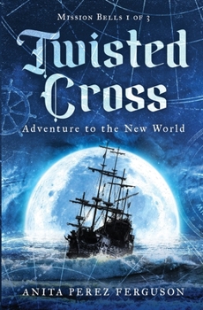 Paperback Twisted Cross: Adventure to the New World Book