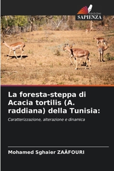 Paperback La foresta-steppa di Acacia tortilis (A. raddiana) della Tunisia [Italian] Book