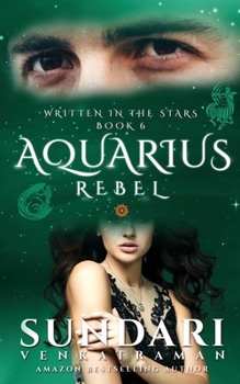 Paperback Aquarius Rebel: Written in the Stars Book 6 Book