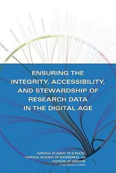 Paperback Ensuring the Integrity, Accessibility, and Stewardship of Research Data in the Digital Age Book