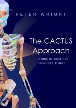 Paperback The Cactus Approach - Building blocks for invincible teams Book