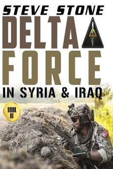 Paperback Delta Force in Syria & Iraq Book