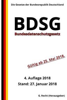 Paperback Bundesdatenschutzgesetz - BDSG, 4. Auflage 2018 [German] Book