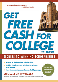 Paperback Get Free Cash for College: Secrets to Winning Scholarships Book