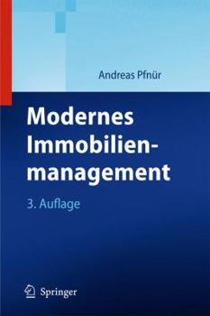 Hardcover Modernes Immobilienmanagement: Immobilieninvestment, Immobiliennutzung, Immobilienentwicklung Und -Betrieb [German] Book