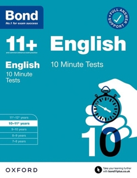 Paperback Bond 11+ 10 Minute Tests English 10-11 years: For 11+ GL assessment and Entrance Exams Book